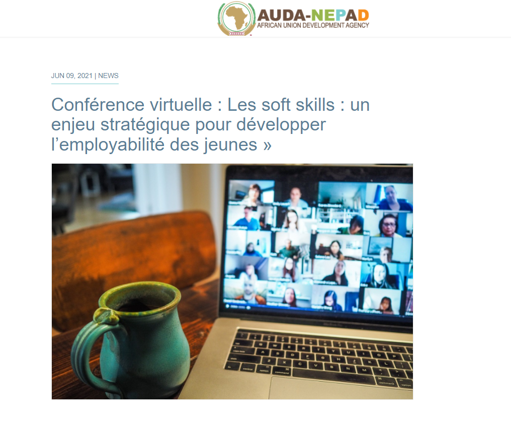AUDA-NEPAD News. Conférence virtuelle : Les soft skills : un enjeu stratégique pour développer l’employabilité des jeunes. YouMatch et SOCIEUX+